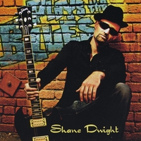 Shane Dwight : Plays the Blues