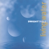 DWIGHT TRIBLE: Living Water