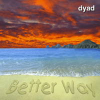 dyad : Better Way