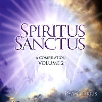 DYAN GARRIS: Spiritus Sanctus Volume 2