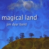 Jim Dyar Band: Magical Land