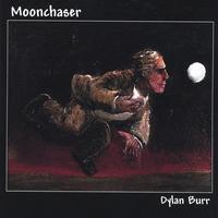 DYLAN BURR: Moonchaser