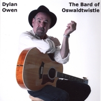 Dylan Owen : The Bard Of Oswaldtwistle