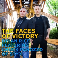 DYLAN RICE FEATURING CHUCK PANOZZO OF STYX: The Faces of Victory