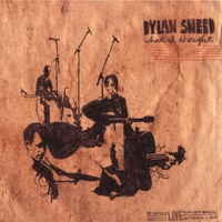 Dylan Sneed : What I Thought