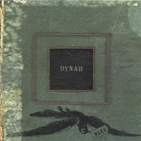 dynah : wake