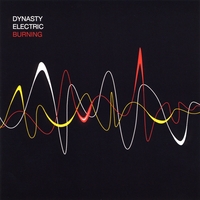 Dynasty Electric : Burning