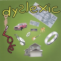 Dyslexic Love : Dyslexic Love