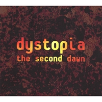 DYSTOPIA: The second dawn
