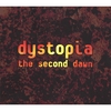 DYSTOPIA: The second dawn