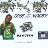 Dz Gutta : Time Is Money
