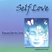 eaglemoon raes : Self Love - Remember to Love