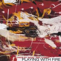 EAKEN PIANO TRIO: Playing With Fire