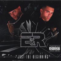 E&R : Just The Beginning