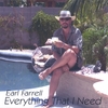 EARL FARRELL: Everything That I Need