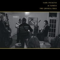 Earl Pickens & Family : The Joshua Tree