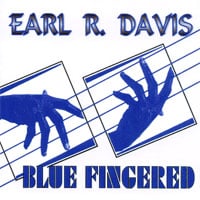 EARL R. DAVIS: Blue Fingered