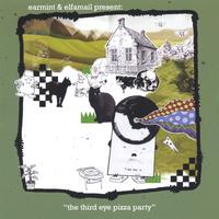 Earmint & Elfamail : The Third Eye Pizza Party