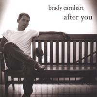 BRADY EARNHART: After You