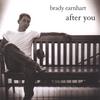 BRADY EARNHART: After You