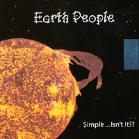 Earth People : Simple ... Isn't It??