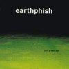 EARTHPHISH: Soft Green Exit