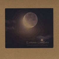 Earthshine : Live @ Bob's!