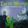 EARTHWORM!: March to the Witch's Castle