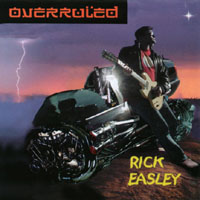 Rick Easley : Overruled