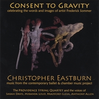 CHRISTOPHER EASTBURN: Consent to Gravity