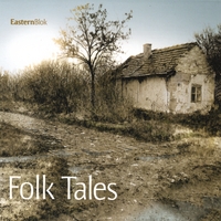 EASTERN BLOK: Folk Tales