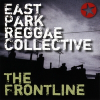 East Park Reggae Collective : The Frontline