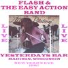 FLASH & THE EASY ACTION BAND: Yesterdays Bar Live