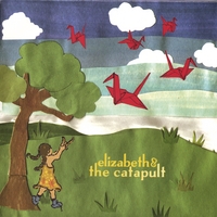 Elizabeth And The Catapult : S/T