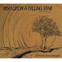 Ethan Ballinger : Wish Upon A Falling Star