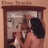 EBEN BROOKS: Mirrors