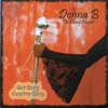 DONNA B, THE EBONY COWGIRL: Got Dang Country Song