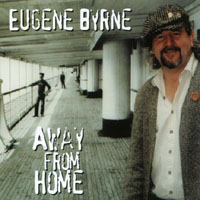 Eugene Byrne : Away from Home