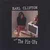 EARL CLIFTON AND THE PIN-UPS: 2005 Debut