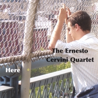 The Ernesto Cervini Quartet : Here