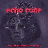 Echo Code : One More Played Out Tragedy