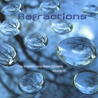 VARIOUS ARTISTS: Refractions: The Echoes Living Room Concerts Volume 12