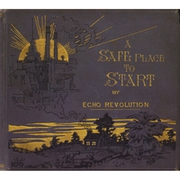 ECHO REVOLUTION: A Safe Place to Start