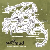 Eckhard Gerdes & Shelf Life : Scuff Mud