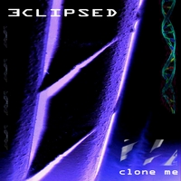 ECLIPSEd : Clone Me