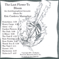 ERIC CORDOVA MAROSCHER: The Last Flower To Bloom