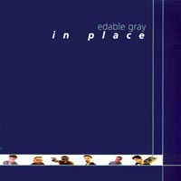 EDABLE GRAY: In Place EP