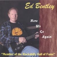 ED BENTLEY: Here We Go Again
