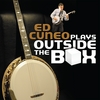 Ed Cuneo: Plays Outside of the Box
