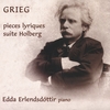 EDDA ERLENDSDÓTTIR: Grieg, Pièces Lyriques, Suite Holberg
